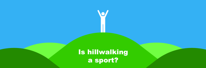 Is hillwalking / hiking a sport? Yes, and here's why